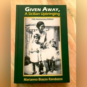 Given Away, A Sicilian Upbringing 10th Anniversary Edition. Hardcover, signed.